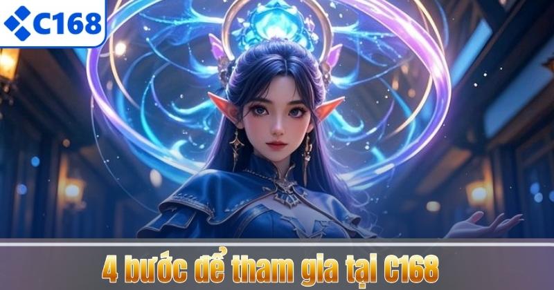 TRANG CHỦ 38 4 bước để tham gia tại C168
