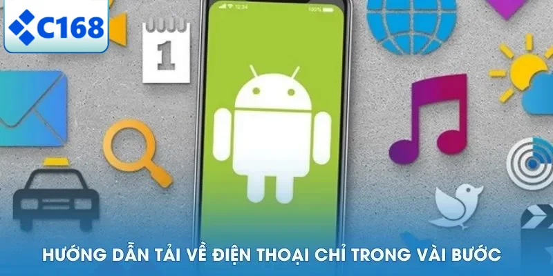 Hướng dẫn tải về điện thoại chỉ trong vài bước