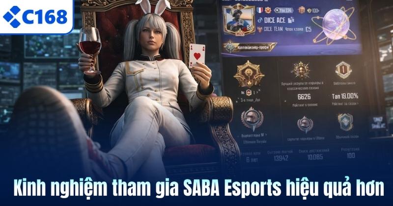 Kinh nghiệm tham gia SABA Esports hiệu quả hơn